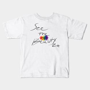 See the Beauty Phrase Kids T-Shirt